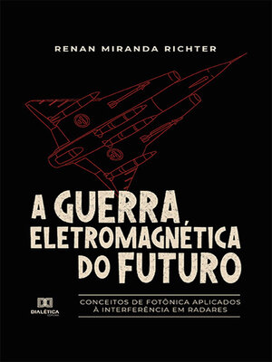 cover image of A Guerra Eletromagnética do Futuro